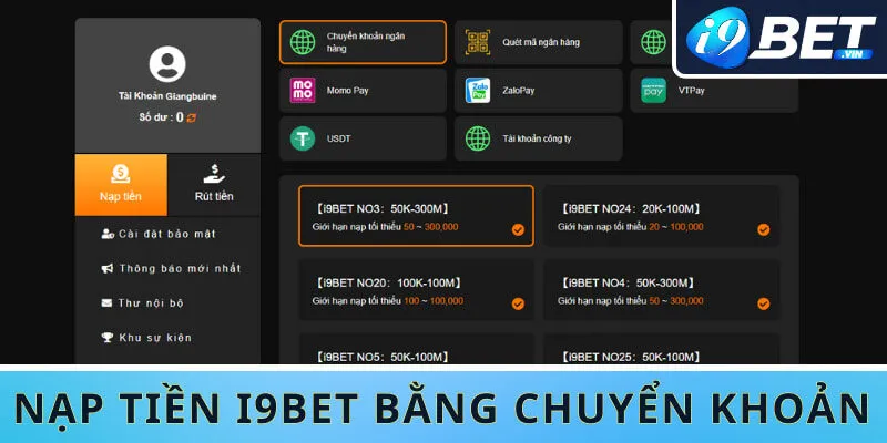 Hội viên có thể dùng chuyển khoản ngân hàng để nạp vào I9bet