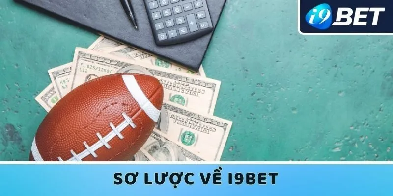 Sơ lược về chúng tôi - nhà cái I9bet